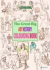 The Great Big Art History Colouring Book - Book