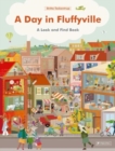 A Day in Fluffyville : A Look-and-Find-Book - Book