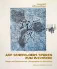 Auf Senefelders Spuren zum Welterbe : Wege und Stationen der Lithographie im Altmuhltal - eBook