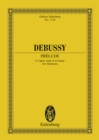 Prelude a l'apres-midi d'un faune : Eglogue pour Orchestre d'apres Mallarme - eBook