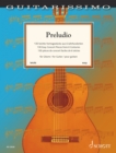 Preludio : 130 Easy Concert Pieces from 6 Centuries for Guitar - eBook