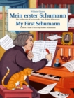 My First Schumann : Easiest Piano Pieces by Robert Schumann - eBook