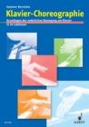 Klavier-Choreographie : Grundlagen der naturlichen Bewegung am Klavier in 20 Lektionen - eBook