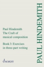 The Craft of Musical Composition : Book 3: Exercises in Three-Part Writing - eBook