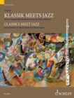 Classics meet Jazz : 10 jazz fantasies on classical themes for flute and piano - eBook