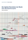 Die digitale Revolution der Musik : Eine Musikphilosophie - eBook