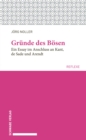 Grunde des Bosen : Ein Essay im Anschluss an Kant, de Sade und Arendt - eBook