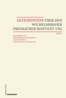 Aktenedition uber den Wilhelmsbader Freimaurer-Konvent 1782 - eBook