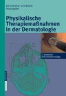 Physikalische Therapiemanahmen in der Dermatologie - eBook