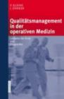 Qualitatsmanagement in der operativen Medizin : Leitfaden fur Arzte und Pflegekrafte - eBook