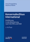 Konzernabschluss International : Einfuhrung in die Bilanzierung nach IAS/IFRS und HGB - eBook