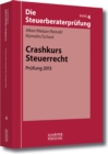 Crashkurs Steuerrecht : Prufung 2013 - eBook
