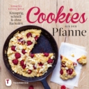 Cookies aus der Pfanne : Knusprig, schnell & ohne Backofen - eBook