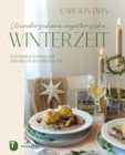 Wunderschone vegetarische Winterzeit : Vom Kochen, Backen und Schenken in der festlichen Zeit - eBook