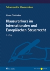 Klausurenkurs im Internationalen und Europaischen Steuerrecht - eBook