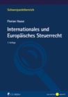 Internationales und Europaisches Steuerrecht - eBook