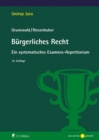 Burgerliches Recht : Ein systematisches Examens-Repetitorium - eBook