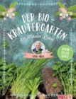 Der Bio-Krautergarten der Krauter-Liesel : Anbau, Pflege, Ernte - eBook