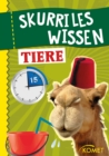 Skurriles Wissen: Tiere : Ein Kamel kann in 15 Minuten 200 Liter Wasser trinken ... und 99 weitere unnutze Fakten - eBook
