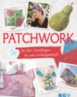 Patchwork : Von den Grundlagen bis zum Lieblingsmodell (mit Schnittmustern zum Download) - eBook