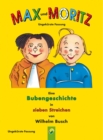 Max und Moritz - ungekurzte Fassung : Der Bilderbuch Klassiker von Wilhelm Busch - eBook