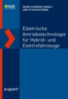 Elektrische Antriebstechnologie fur Hybrid- und Elektrofahrzeuge - eBook
