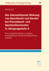 Die intersektionale Wirkung von Geschlecht und Gender bei Franzosisch- und Spanischlernenden in Jahrgangsstufe 9 : Eine empirische Studie zu multiplen Einflussfaktoren auf die fremdsprachliche Leistun - eBook