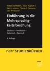 Einfuhrung in die Mehrsprachigkeitsforschung : Deutsch - Franzosisch - Italienisch - Spanisch - eBook