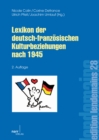 Lexikon der deutsch-franzosischen Kulturbeziehungen nach 1945 - eBook