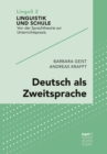 Deutsch als Zweitsprache : Sprachdidaktik fur mehrsprachige Klassen - eBook