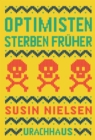 Optimisten sterben fruher - eBook