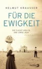 Fur die Ewigkeit : Die Flucht von Cis und Jorge Jega - eBook