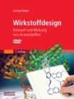 Wirkstoffdesign : Entwurf und Wirkung von Arzneistoffen - eBook