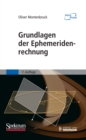 Grundlagen der Ephemeridenrechnung - eBook