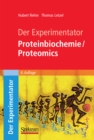 Der Experimentator: Proteinbiochemie/Proteomics - eBook