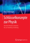Schlusselkonzepte zur Physik : Von den Newton-Axiomen bis zur Hawking-Strahlung - eBook