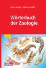 Worterbuch der Zoologie : Tiernamen, allgemeinbiologische, anatomische, physiologische, okologische Termini - eBook