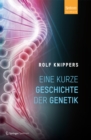 Eine kurze Geschichte der Genetik - eBook