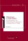 Philanthropie in Saudi-Arabien : Bestandsaufnahme und Untersuchung der organisierten wohltatigen Praxis in Djidda - eBook