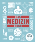 Big Ideas. Das Medizin-Buch : Big Ideas - einfach erklart - eBook