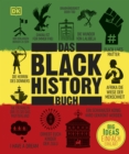 Big Ideas. Das Black-History-Buch : Big Ideas - einfach erklart - eBook