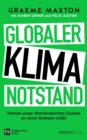Globaler Klimanotstand : Warum unser demokratisches System an seine Grenzen stot - eBook