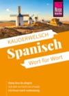 Spanisch - Wort fur Wort : Kauderwelsch-Sprachfuhrer von Reise Know-How - eBook