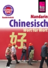 Chinesisch (Mandarin) - Wort fur Wort : Kauderwelsch-Sprachfuhrer von Reise Know-How - eBook