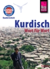 Reise Know-How Sprachfuhrer Kurdisch - Wort fur Wort: Kauderwelsch-Band 94 - eBook