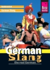 Reise Know-How Sprachfuhrer German Slang - the real German: Kauderwelsch-Band 188 - eBook