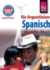 Reise Know-How Sprachfuhrer Spanisch fur Argentinien - Wort fur Wort: Kauderwelsch-Band 84 - eBook