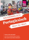 Reise Know-How Sprachfuhrer Portugiesisch - Wort fur Wort : Kauderwelsch-Band 11 - eBook