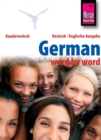 Reise Know-How Kauderwelsch German - word by word (Deutsch als Fremdsprache, englische Ausgabe): Kauderwelsch-Sprachfuhrer Band 46 - eBook