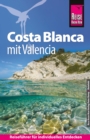 Reise Know-How Reisefuhrer Costa Blanca mit Valencia - eBook